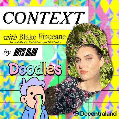 Context S4: Everything You Need to Know About Doodles w/ Austin Hurwitz, Head of Strategy and BD at Doodles coverart