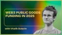 artwork for Web3 Public Goods Funding in 2025 w/ Vitalik Buterin