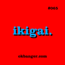artwork for 065 - ikigai.