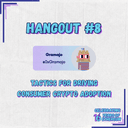 artwork for Hangout #8: Web3's Sherpa: How 0xGramajo Guides Others Through Ethereum