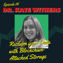 artwork for Episode 6: Blockchain-Attached Storage with Dr. Kate Withers of Functionland