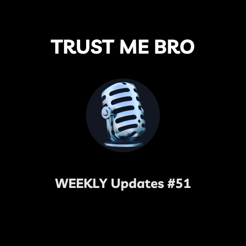 Trust Me Bro Weekly #51 coverart
