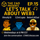 artwork for The ZAO Presents: Let's Talk About Web 3 Ep 16 w/Ohnahji & EZinCrypto & Zaal and guest HURRIC4N3IKE