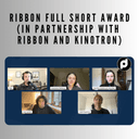 artwork for Ribbon Full Short Award (in partnership with Ribbon and Kinotron)