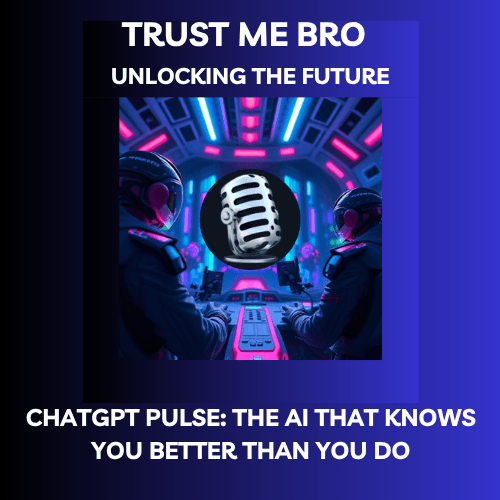 ChatGPT Pulse: The AI That Knows You Better Than You Do coverart
