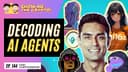 artwork for Decoding AI Agents ft. Ejaaz