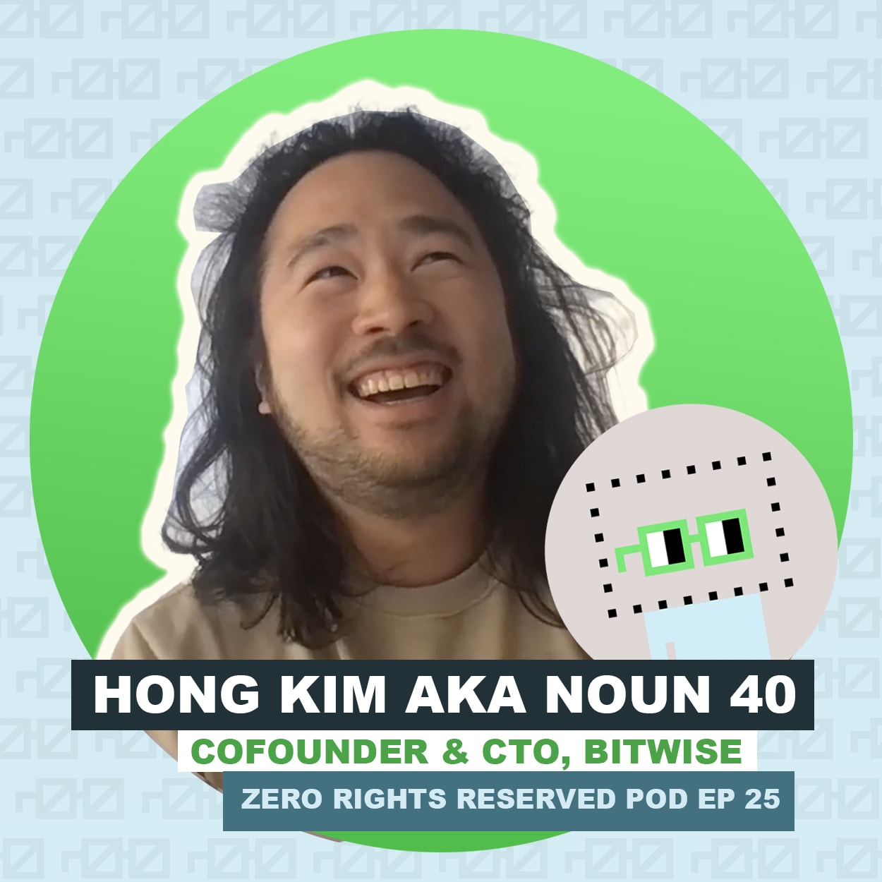 ZEROPOD #25 - "Enjoy Nouns!" with Hong Kim aka Noun 40, cofounder and CTO of Bitwise coverart