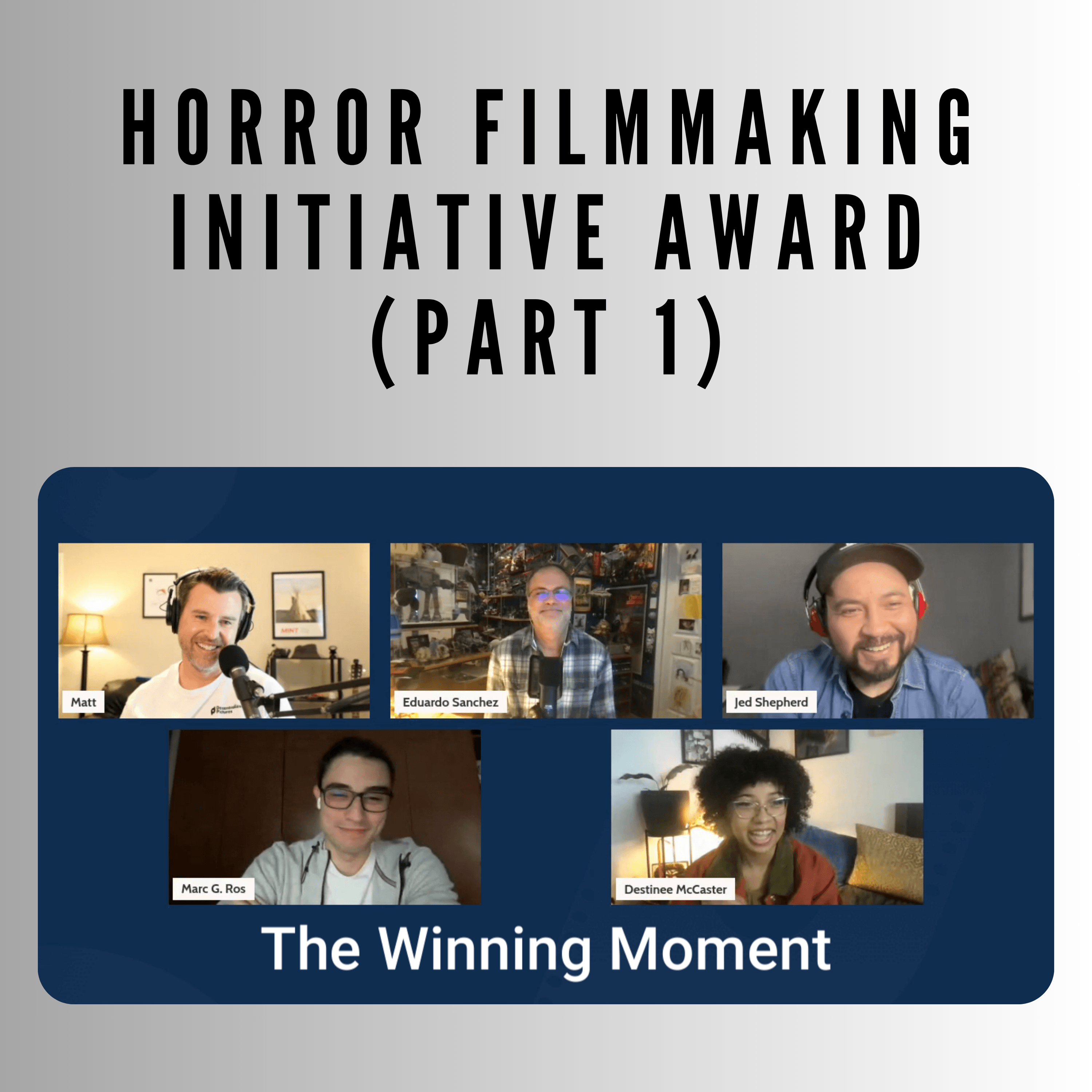 Horror Filmmaking Initiative Award (Part 1) coverart