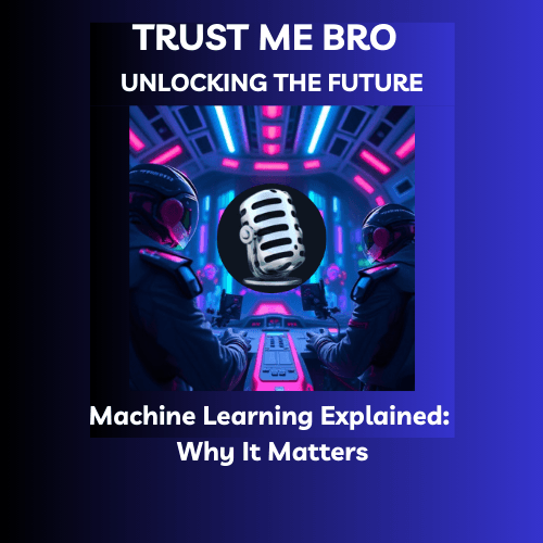 Machine Learning Explained: Why It Matters coverart