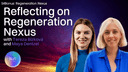 artwork for Reflecting on Regeneration Nexus with Tereza Bízková and Maya Dentzel | S4 Bonus