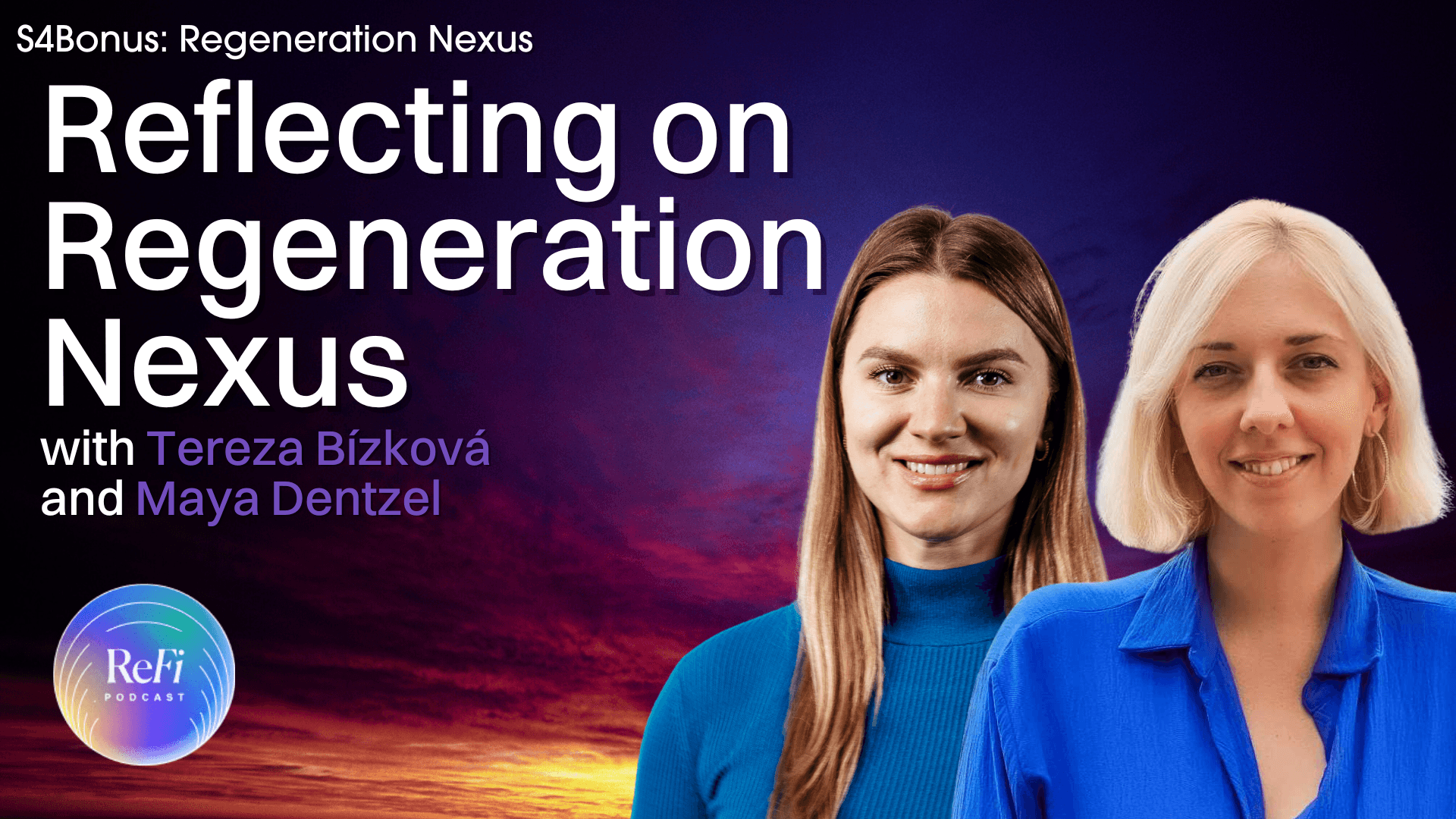 Reflecting on Regeneration Nexus with Tereza Bízková and Maya Dentzel | S4 Bonus coverart