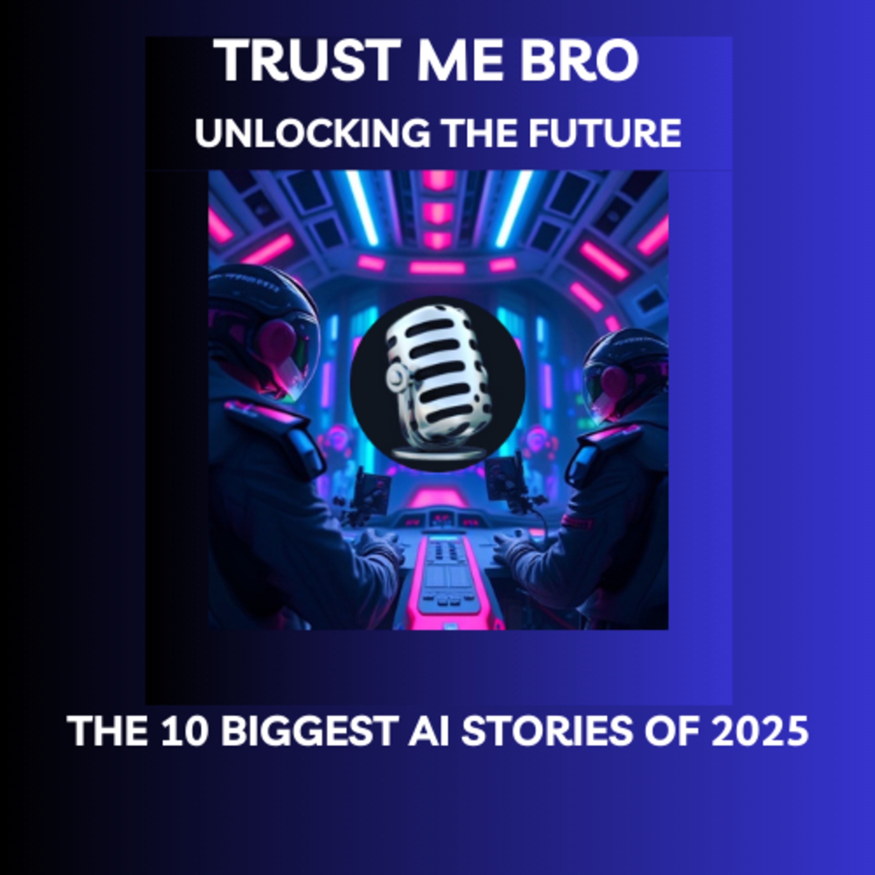 The 10 Biggest AI Stories of 2025 coverart