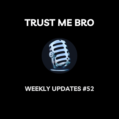 Trust Me Bro Weekly #52 coverart