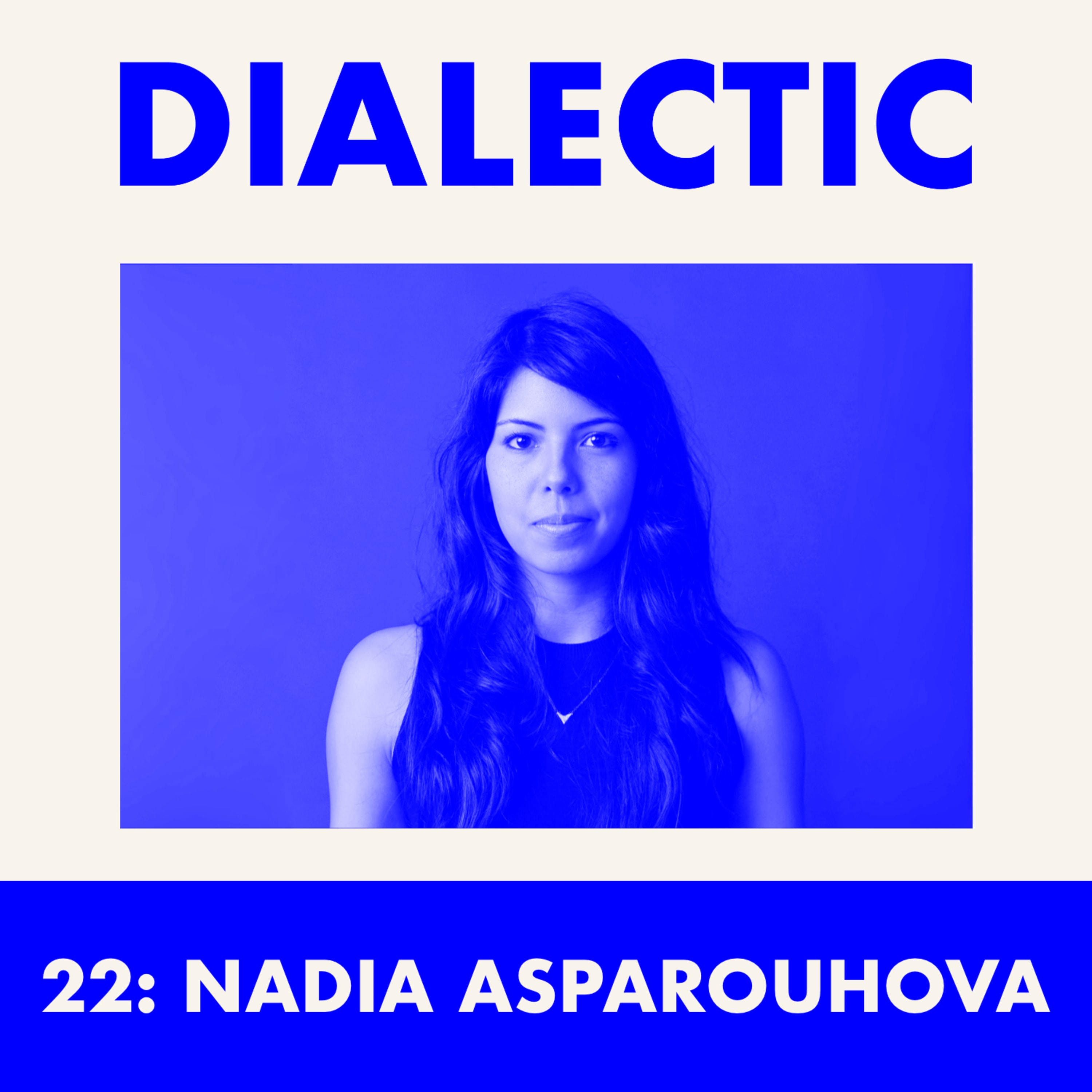 22: Nadia Asparouhova - Ideas that Infect coverart