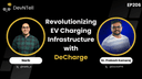 artwork for DevNTell - Revolutionizing EV Charging Infrastructure with DeCharge feat. Dr. Prakash Kamaraj