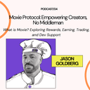 artwork for Moxie Protocol: Empowering Creators, No Middleman