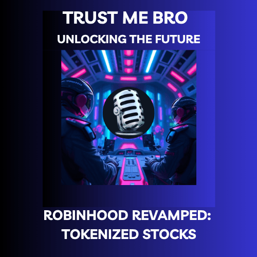 Robinhood Revamped: Tokenized Stocks coverart