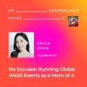 artwork for From Seoul to the World Stage: Erica Kang’s Hot Take on Web3 Event Organizing
