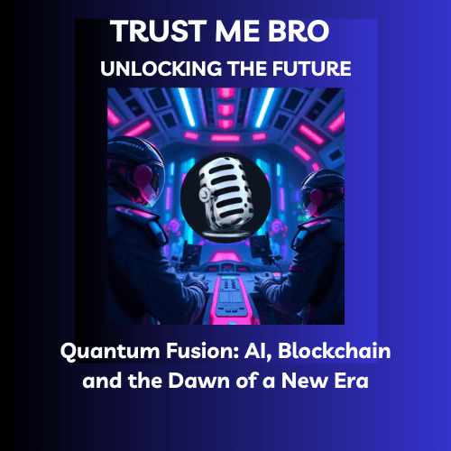 Quantum Fusion: AI, Blockchain and the Dawn of a New Era coverart