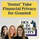 artwork for DEX in the City: How Privacy in Crypto Makes Everyone's Finances More Secure - Ep. 982