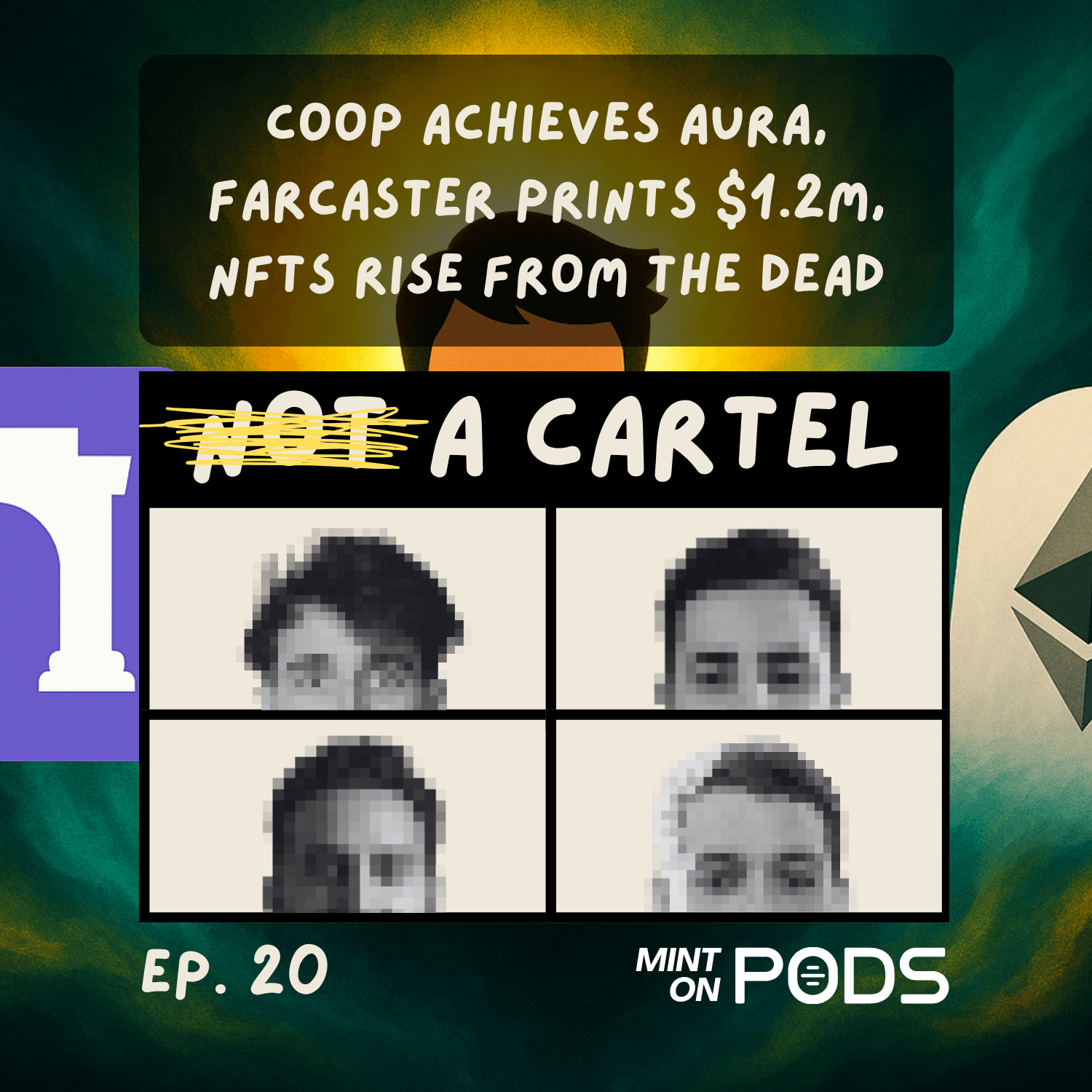 Coop Achieves Aura, Farcaster Prints $1.2M, NFTs Rise from the Dead | NAC Ep. 20 coverart