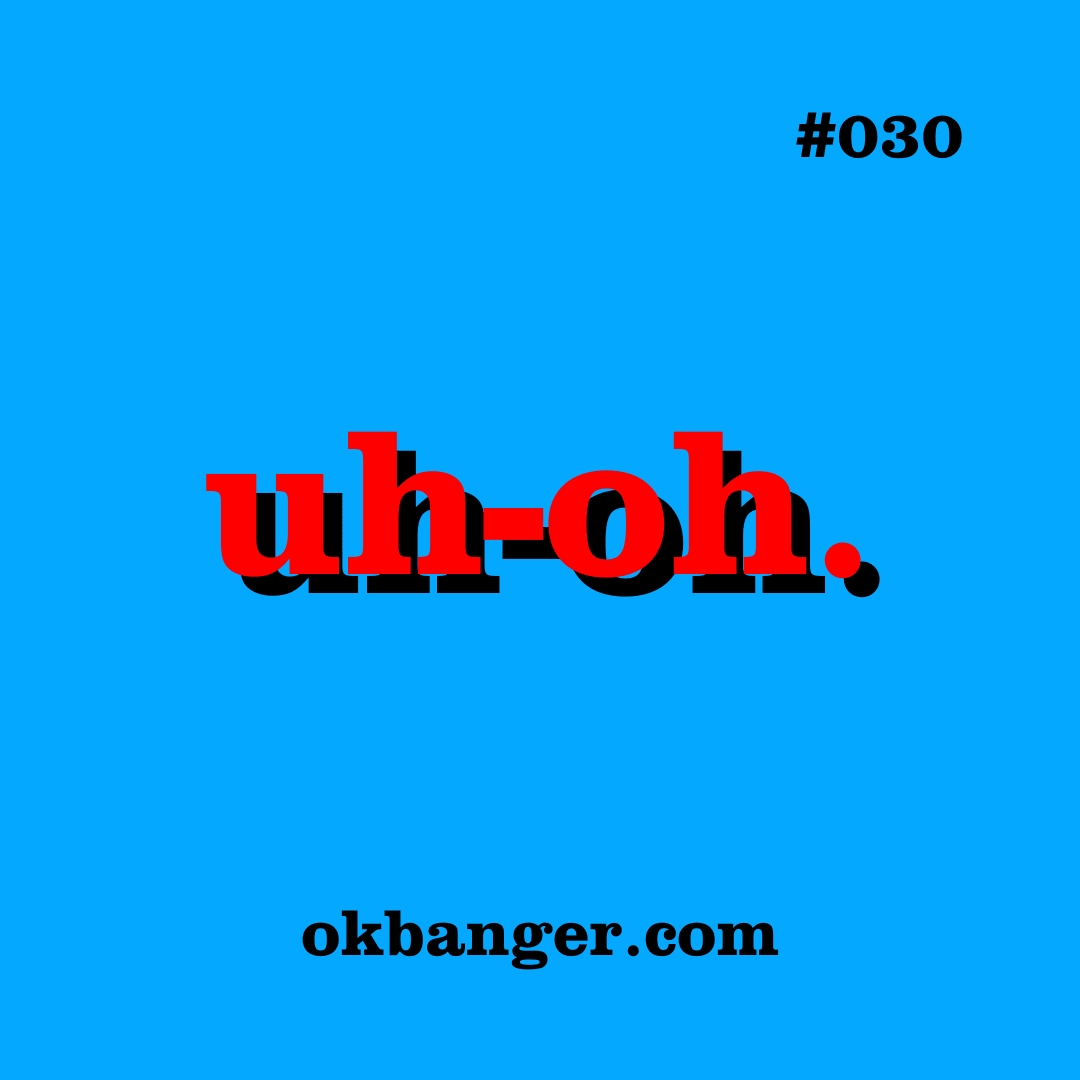 030 - uh-oh. coverart