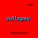 artwork for 059 - collapse.
