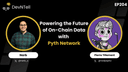 artwork for DevNTell - Powering the Future of On-Chain Data with Pyth Network