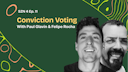 artwork for Conviction Voting w/ Paul Glavin & Felipe Rocha