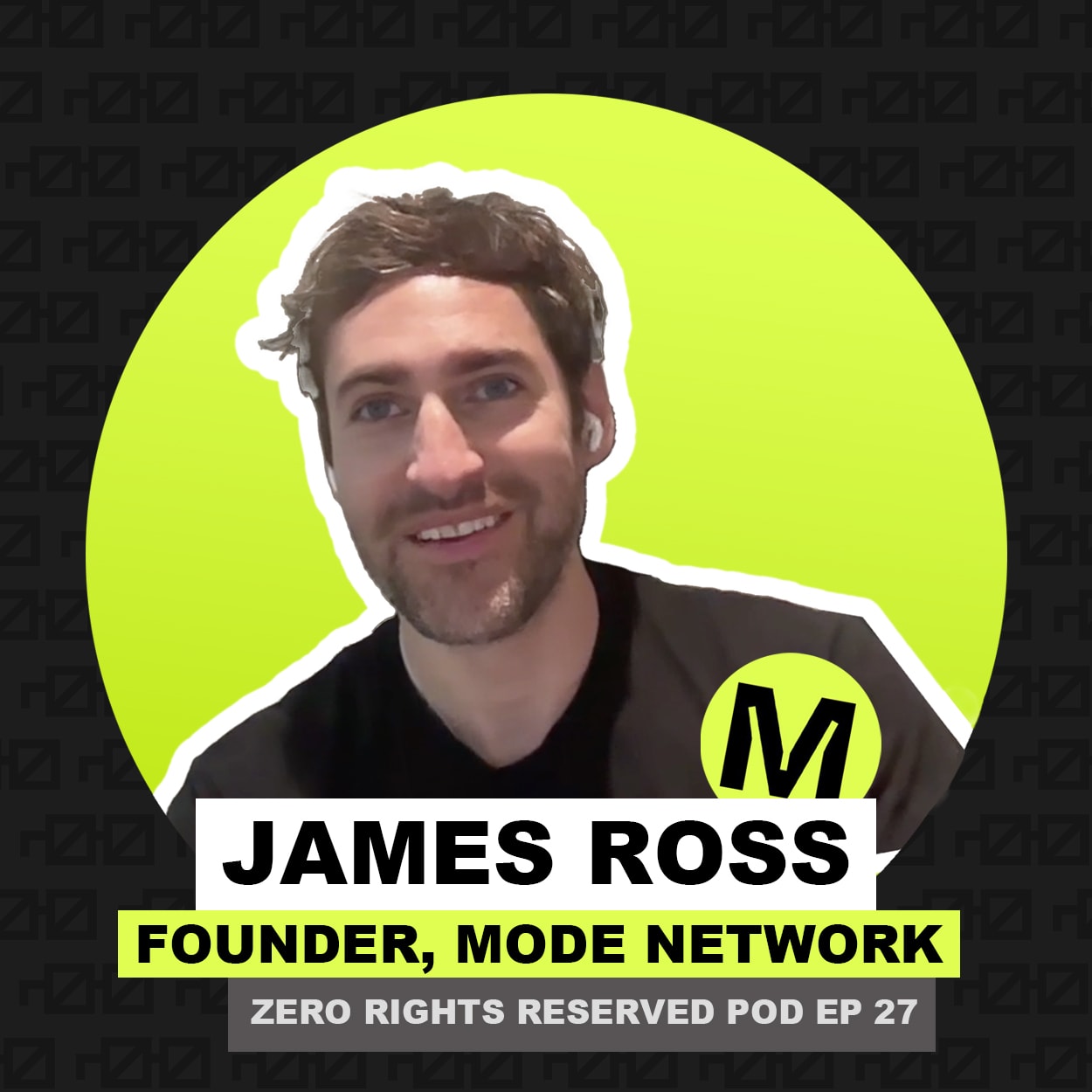 ZEROPOD #27 - "Bringing Defi to the Superchain" with MODE Network Founder James Ross coverart