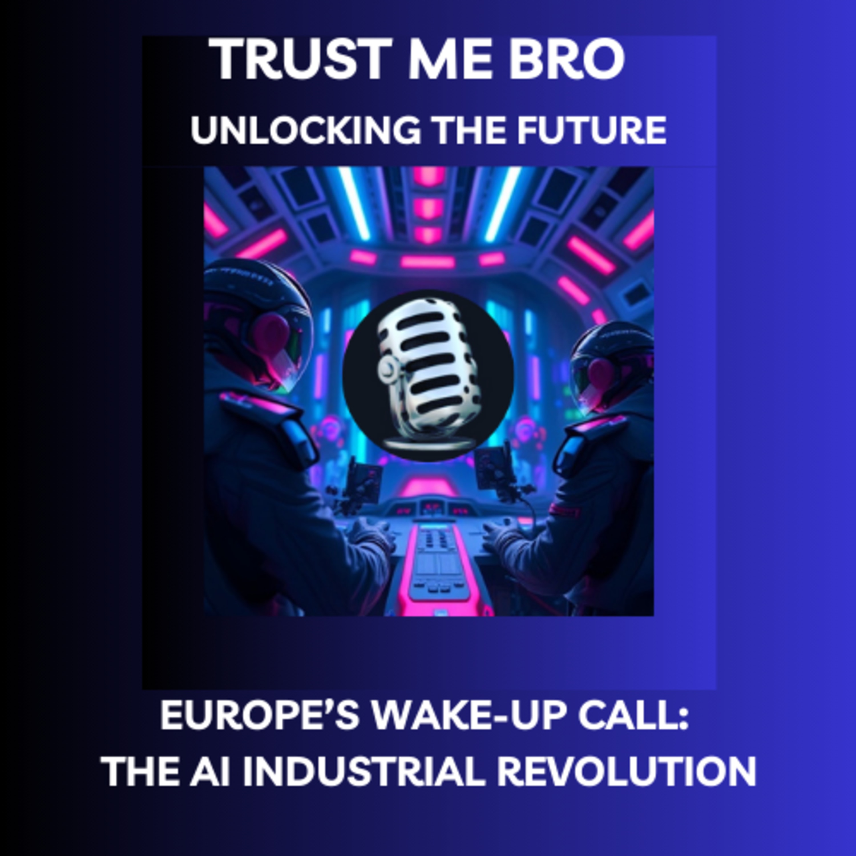 Europe’s Wake-Up Call: The AI Industrial Revolution 📈 coverart